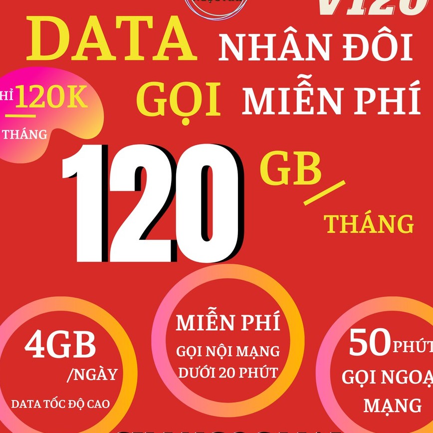 Sim 4G Viettel V120 GÓI VIP - 4GB/NGÀY - 120GB DATA TỐC ĐỘ CAO - MIỄN PHÍ GỌI