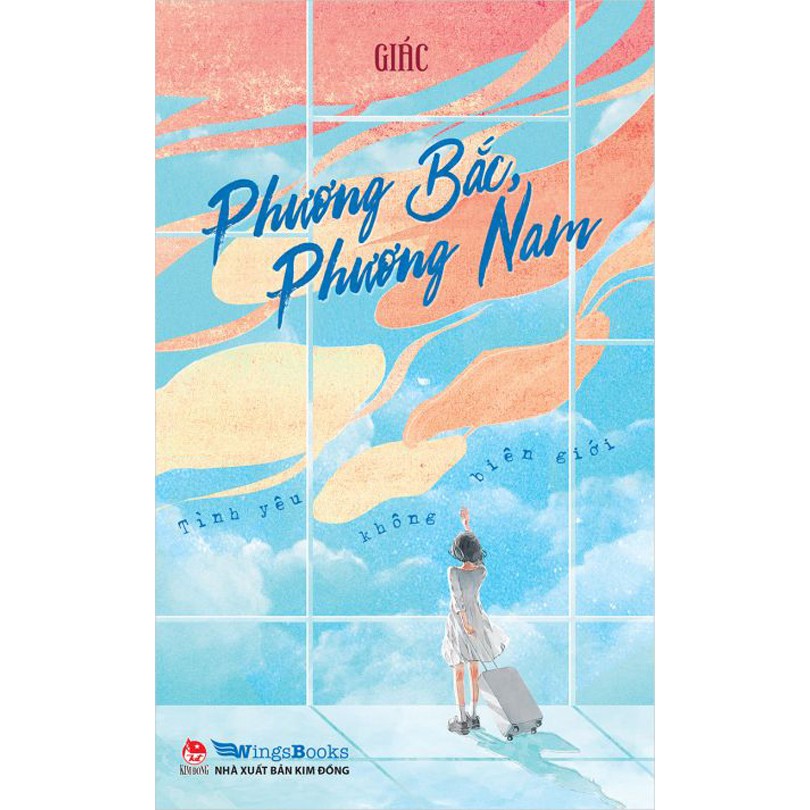 Sách - Phương Bắc, Phương Nam - Tình yêu không biên giới - Nxb Kim Đồng