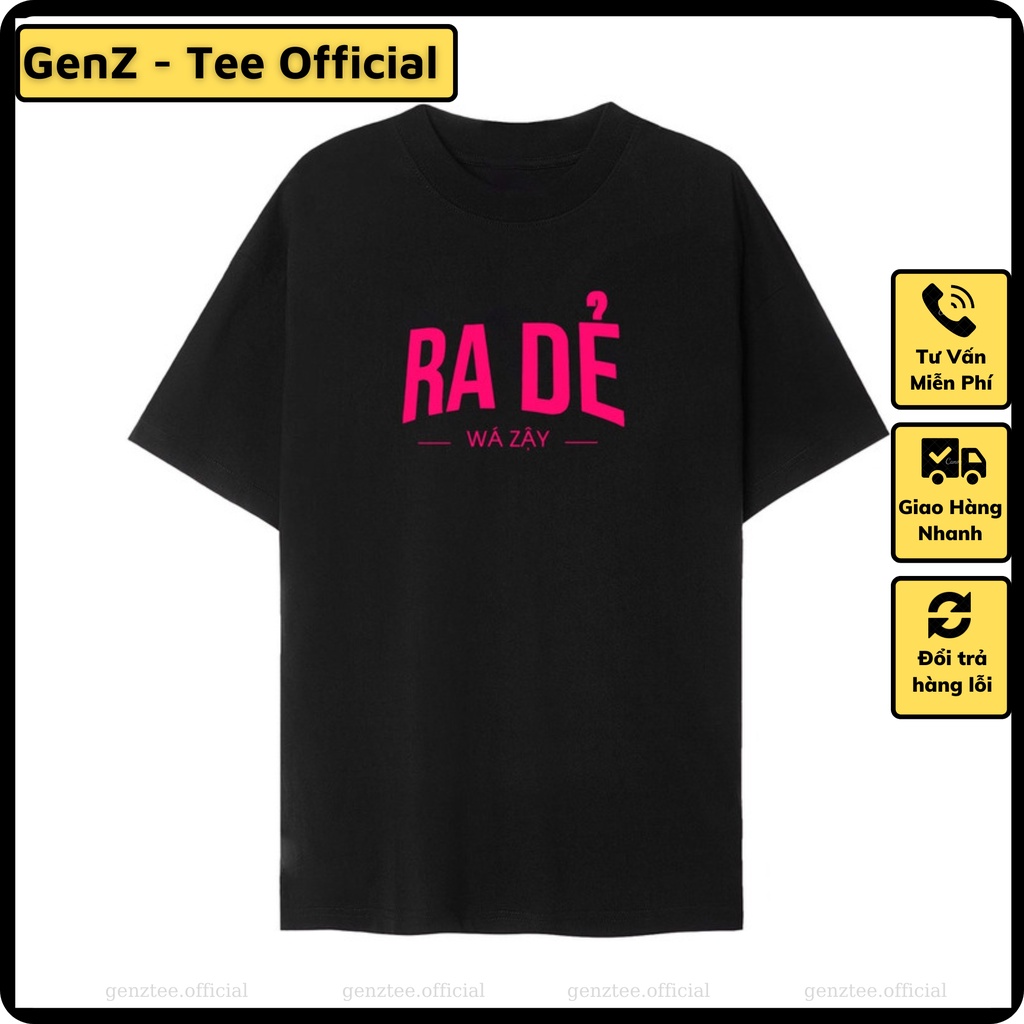 Áo chữ Ra Dẻ Quá Vậy mặc phong cách trẻ trung, nam nữ mặc form cực đẹp