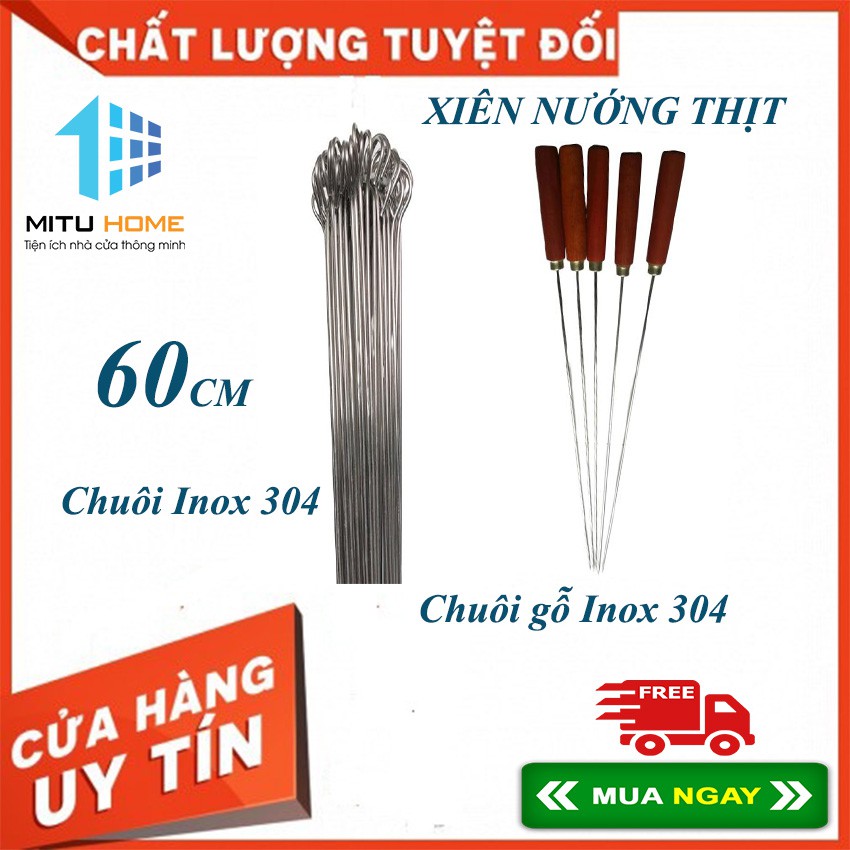 XIÊN NƯỚNG THỊT GIA ĐÌNH - MITUHOME - CHIỀU DÀI 60CM LÀM BẰNG INOX 304