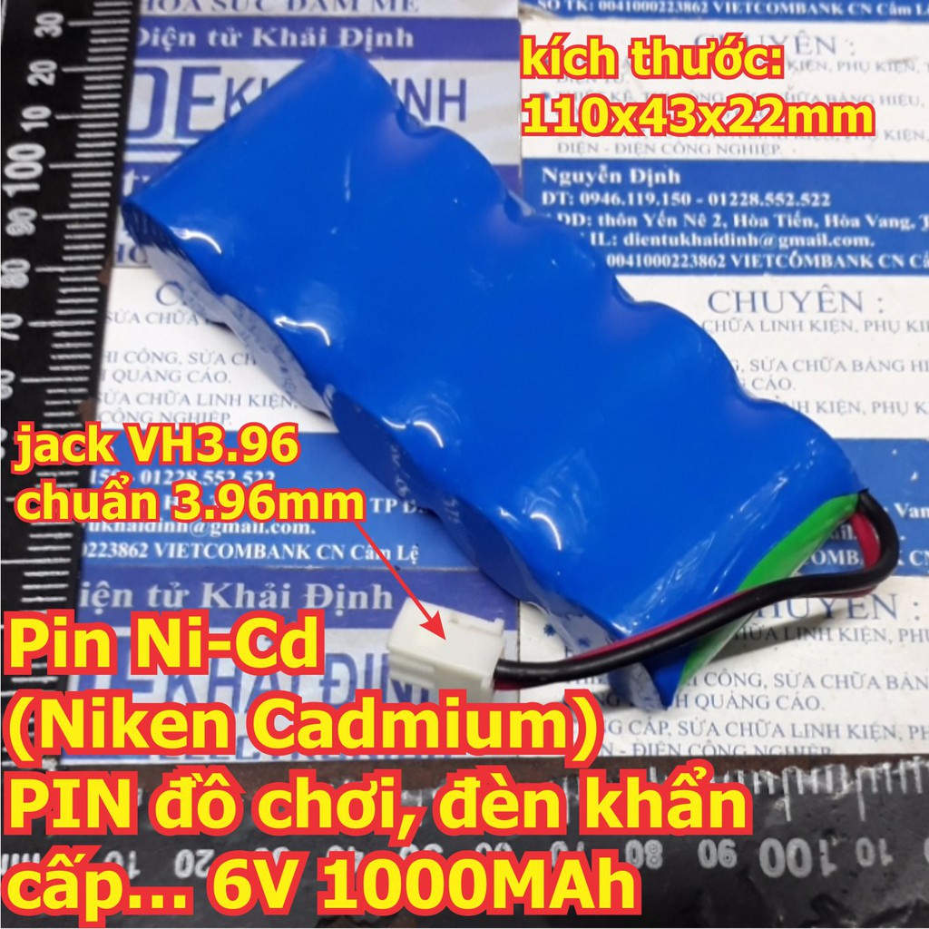 Pin Ni-Cd (Niken Cadmium) PIN đồ chơi, đèn khẩn cấp… 6V 1000mAh, 110x43x22mm kde6267