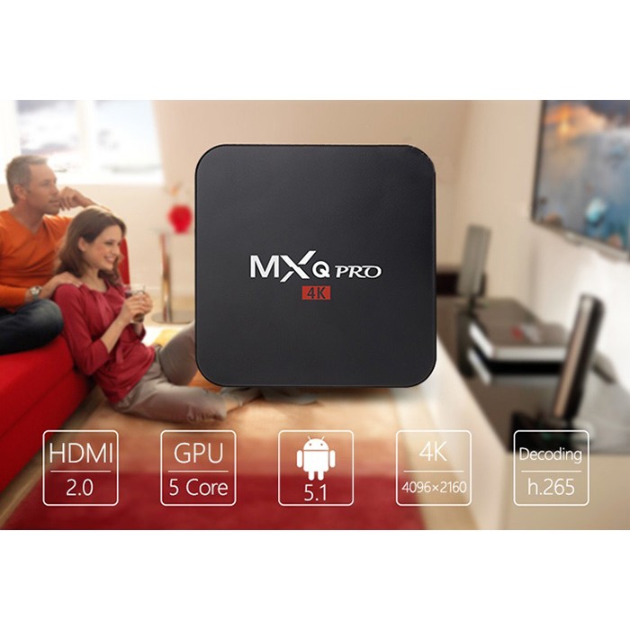 ANDROID TV BOX MXQ PRO 4K TIVI BOX THẾ HỆ MỚI