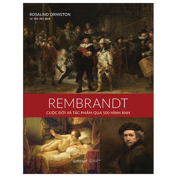 Sách Alphabooks - Rembrandt - Cuộc Đời Và Tác Phẩm Qua 500 Hình Ảnh