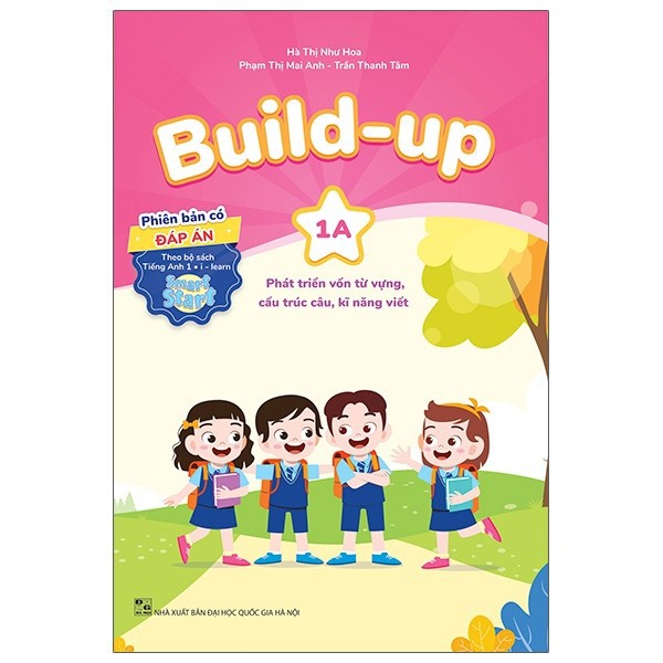 Sách - Build Up - 1A - Phát Triển Vốn Từ Vựng, Cấu Trúc Câu, Kĩ Năng Viết - Pb Có Đáp Án - Theo Bộ Learn Smart Start