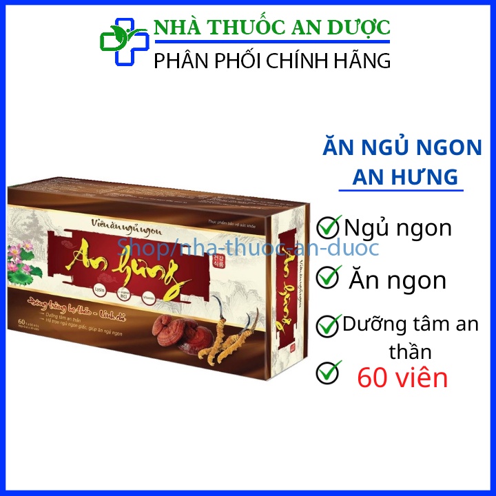 Viên uống ăn ngon ngủ ngon An Hưng bổ sung vitamin tổng hợp giúp cơ thể khỏe mạnh hộp 60 viên