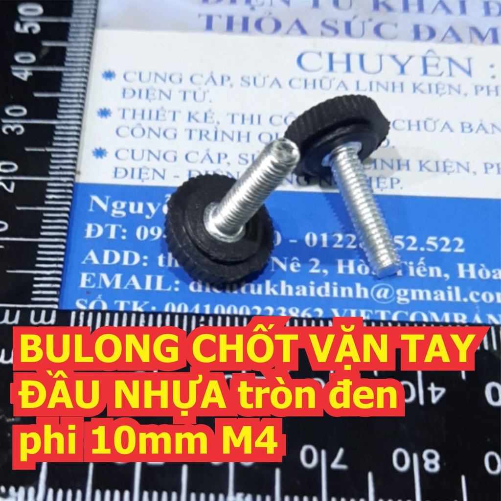 BULONG bu lông CHỐT VẶN TAY ĐẦU NHỰA tròn đen phi 10mm bulong M4 phi 4mm dài 8MM ~ 30MM (GIÁ 10 CÁI cùng loại) kde3972