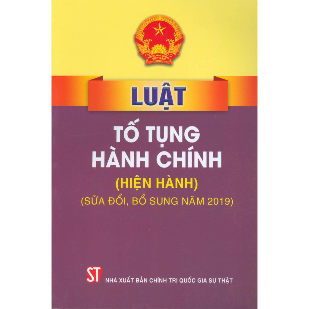 Sách - Luật Tố Tụng Hành Chính (Hiện Hành) - (Sửa Đổi, Bổ Sung Năm 2019)