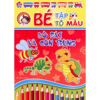 Bé Tập Tô Màu - Bò Sát Và Côn Trùng