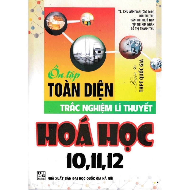 Sách - Ôn Tập Toàn Diện Trắc Nghiệm Lí Thuyết Hóa Học 10, 11, 12