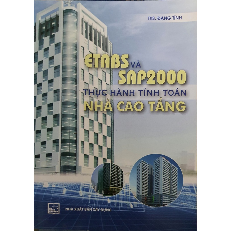 Sách-ETABS Và SAP2000 Thực Hành Tính Toán Nhà Cao Tầng