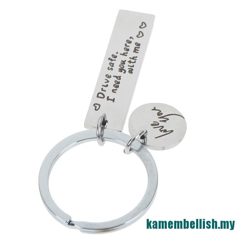 Móc Khóa Khắc Chữ Drive Safely I Need You Here With Me