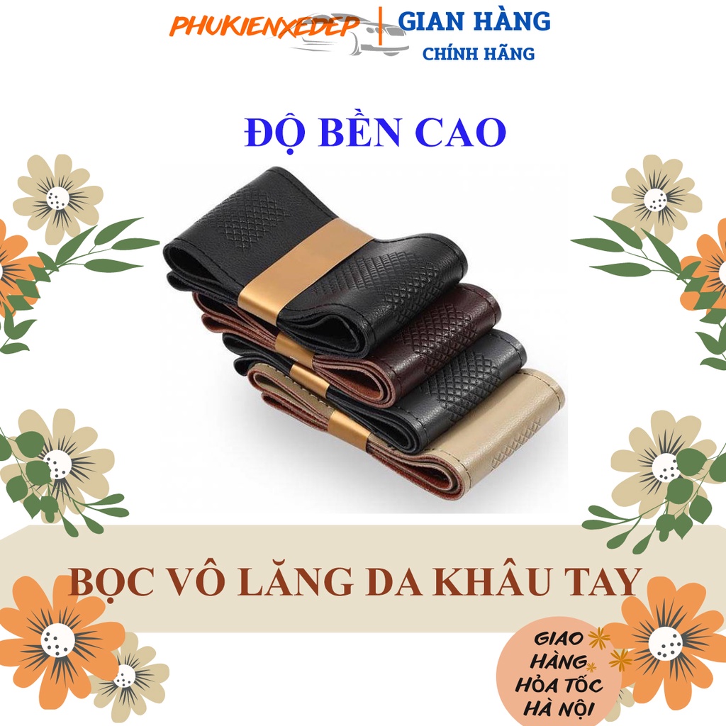 Bọc vô lăng ô tô ⚡MỚI NHẤT⚡ tự khâu tay, bọc da mềm đẹp bảo vệ lớp da nguyên bản của xe