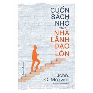 Sách - Cuốn sách nhỏ cho nhà lãnh đạo lớn