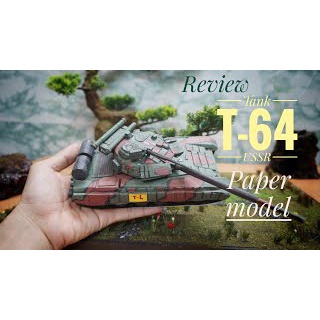 Mô hình giấy 3D  xe tank T64B tỉ lệ 1/35