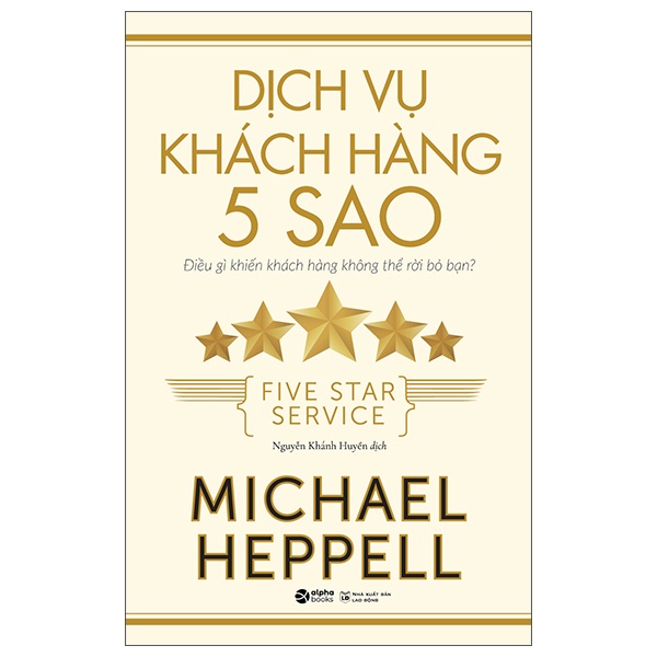 Sách Dịch Vụ Khách Hàng 5 Sao (Tái Bản 2022)