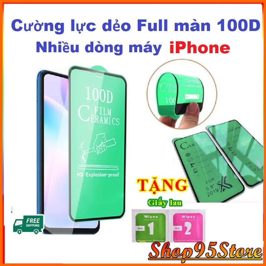 Cường lực dẻo 100D Full màn iPhone 12 12 pro 12 pro max 7 7S 8 7PLUS 8PLUS 7SPLUS X XS XR XSMAX 11 pro max