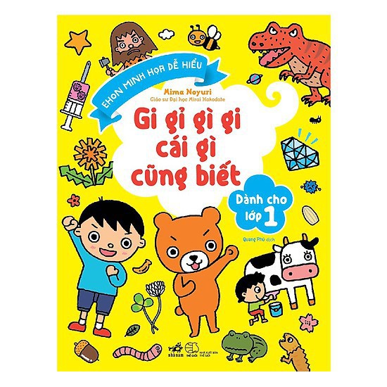 Sách Nhã Nam - Gi Gỉ Gì Gi Cái Gì Cũng Biết - Dành Cho Lớp 1