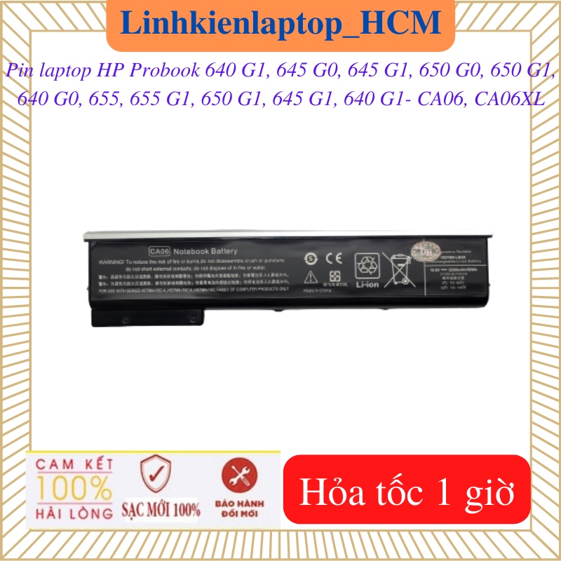 Pin HP CA06, CA06XL-Pin laptop HP Probook 640 G1, 645 G0, 645 G1, 650 G0, 650 G1, 640 G0, 655, 655 G1, 650 G1, 645 G1