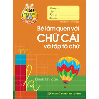 Sách - Bé vào lớp 1 - Bé làm quen với chữ cái & tập tô chữ