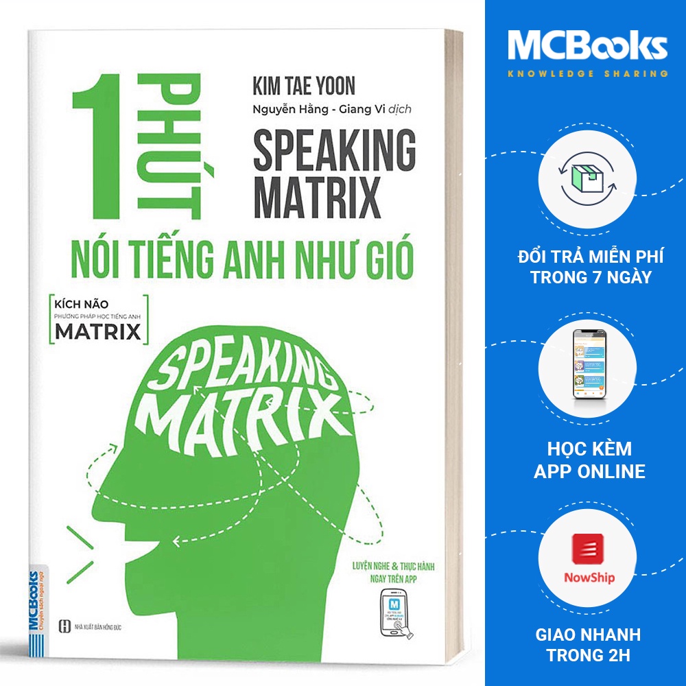 [Mã LIFEMC1111 giảm 8% đơn 99k] Sách - 1 Phút Nói Tiếng Anh Như Gió - Speaking Matrix - Học Qua App Online