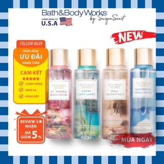 (Mùi mới) Xịt thơm toàn thân Victoria's Secret Beach Orchid/ Capri Lemon Leaves/ Bali Coconut Palm/ Santorini Neroli Wa