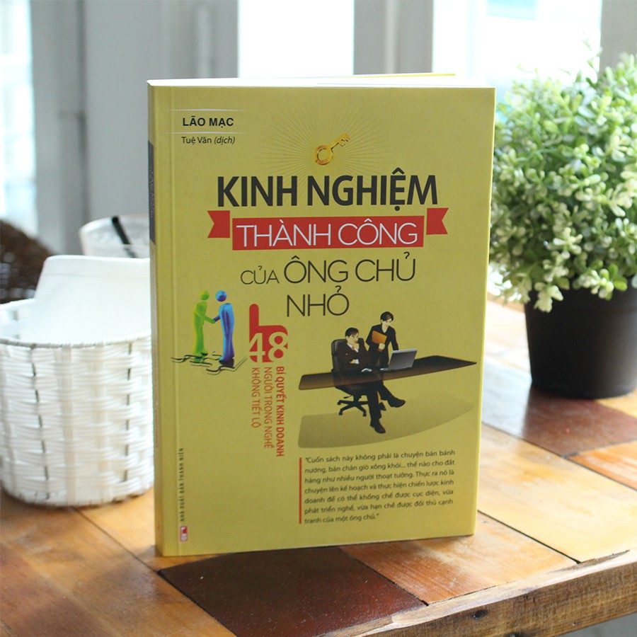 Sách: Kinh Nghiệm Thành Công Của Ông Chủ Nhỏ