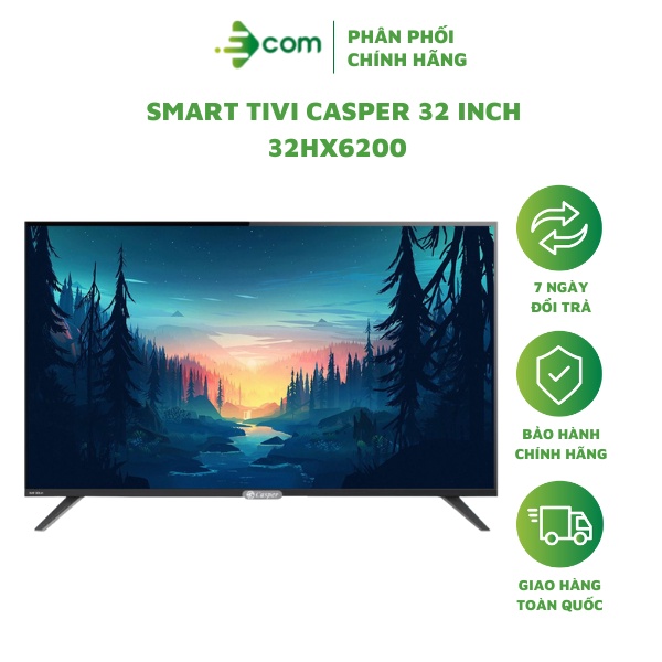 Smart Tivi Casper HD 32 inch 32HX6200 mới 2020 - Hàng chính hãng