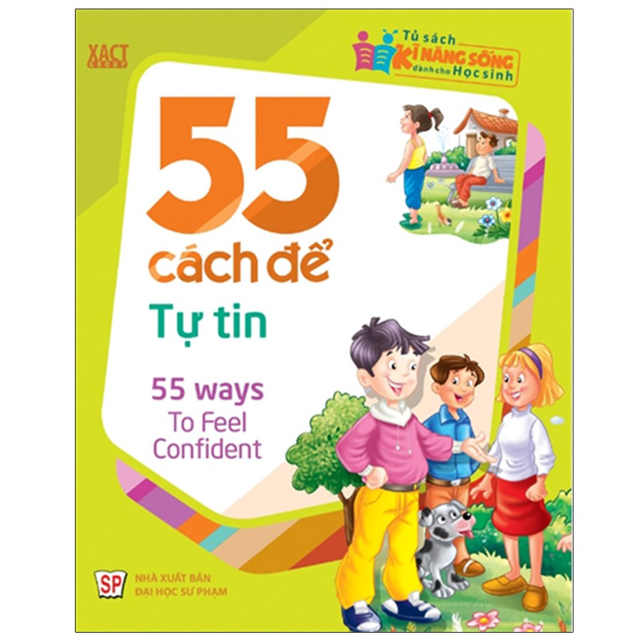 Sách: Tủ Sách Rèn Kĩ Năng Sống Dành Cho Học Sinh - 55 Cách Để Tự Tin