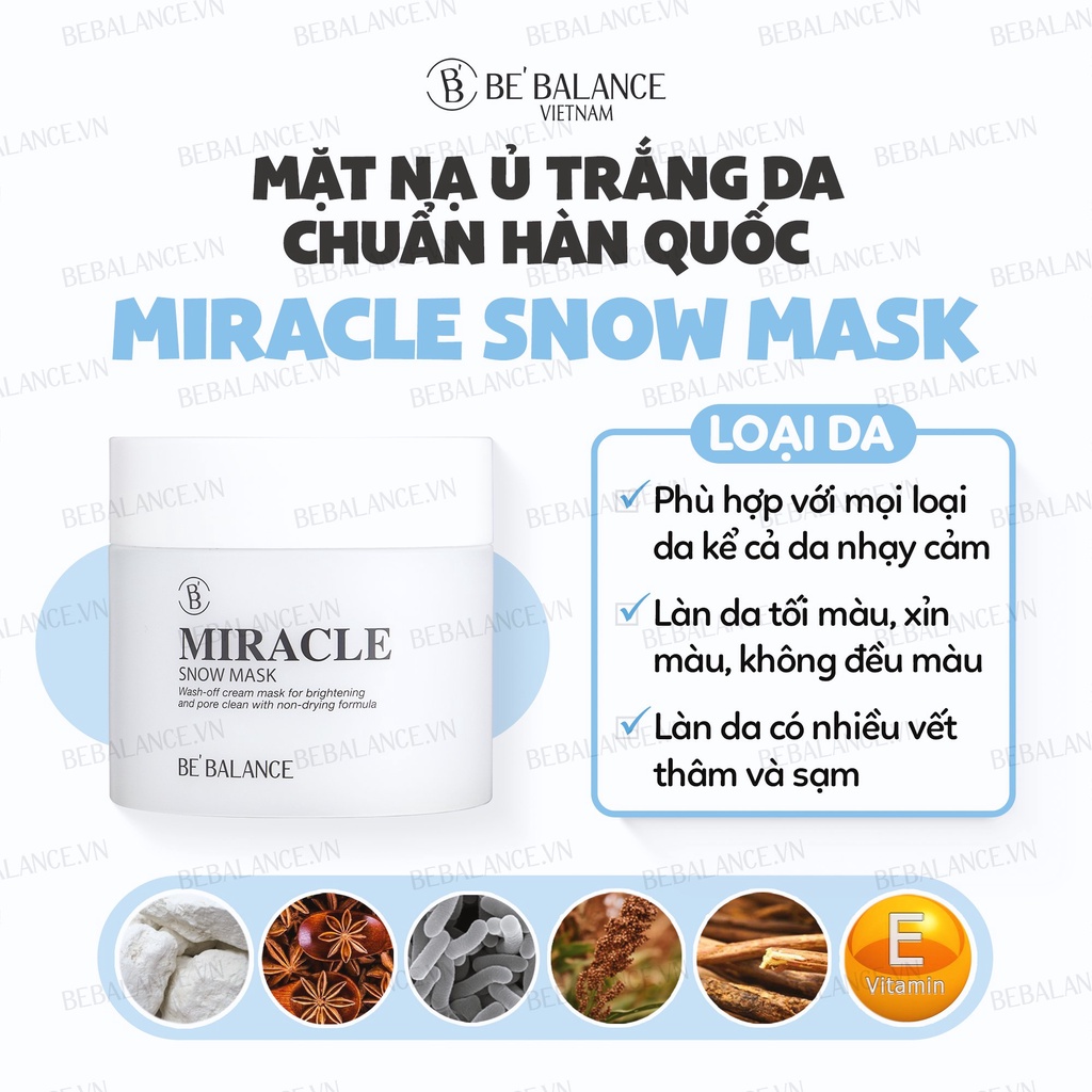 Mặt Nạ Trắng Da, Thu Nhỏ Chân Lông  Be'Balance Miracle Snow Mask (150g)