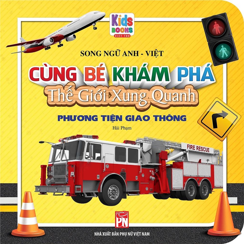 [Mã BMLT35 giảm đến 35K] Sách - Cùng Bé Khám Phá Thế Giới Xung Quanh - Phương Tiện Giao Thông - Sách Song Ngữ (Bìa cứng)