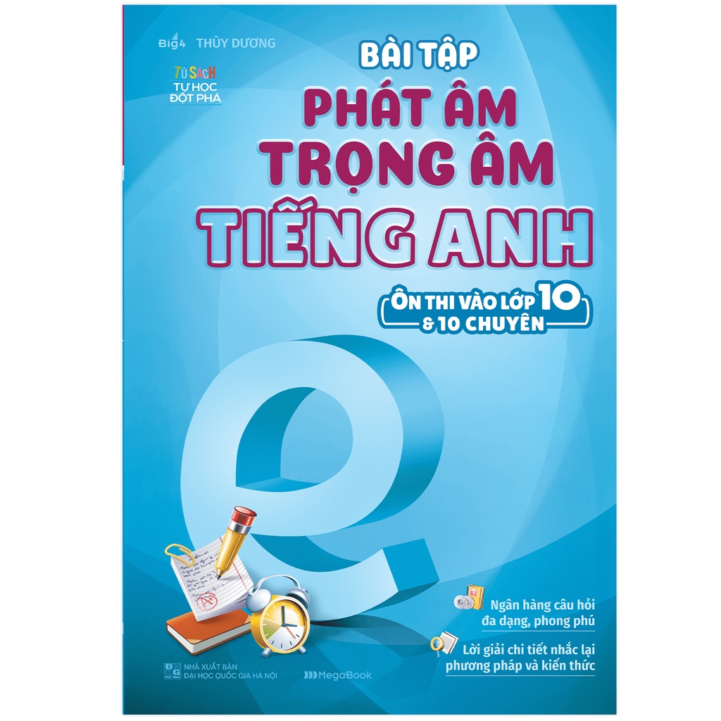 Sách Bài tập phát âm trọng âm tiếng Anh (ôn thi vào lớp 10 và 10 chuyên)