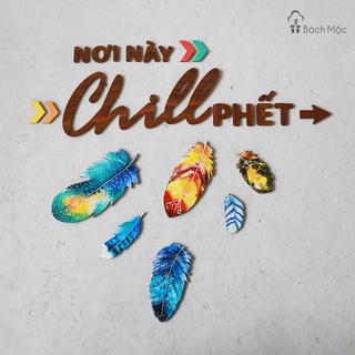 Set Tranh Decor Dán Tường Nơi Này Chill Phết