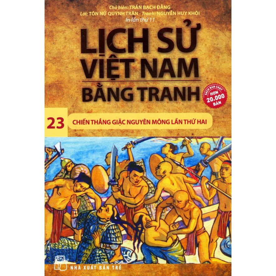 Sách - Lịch Sử Việt Nam Bằng Tranh - Tập 23: Chiến Thắng Giặc Nguyên Mông Lần Thứ Hai