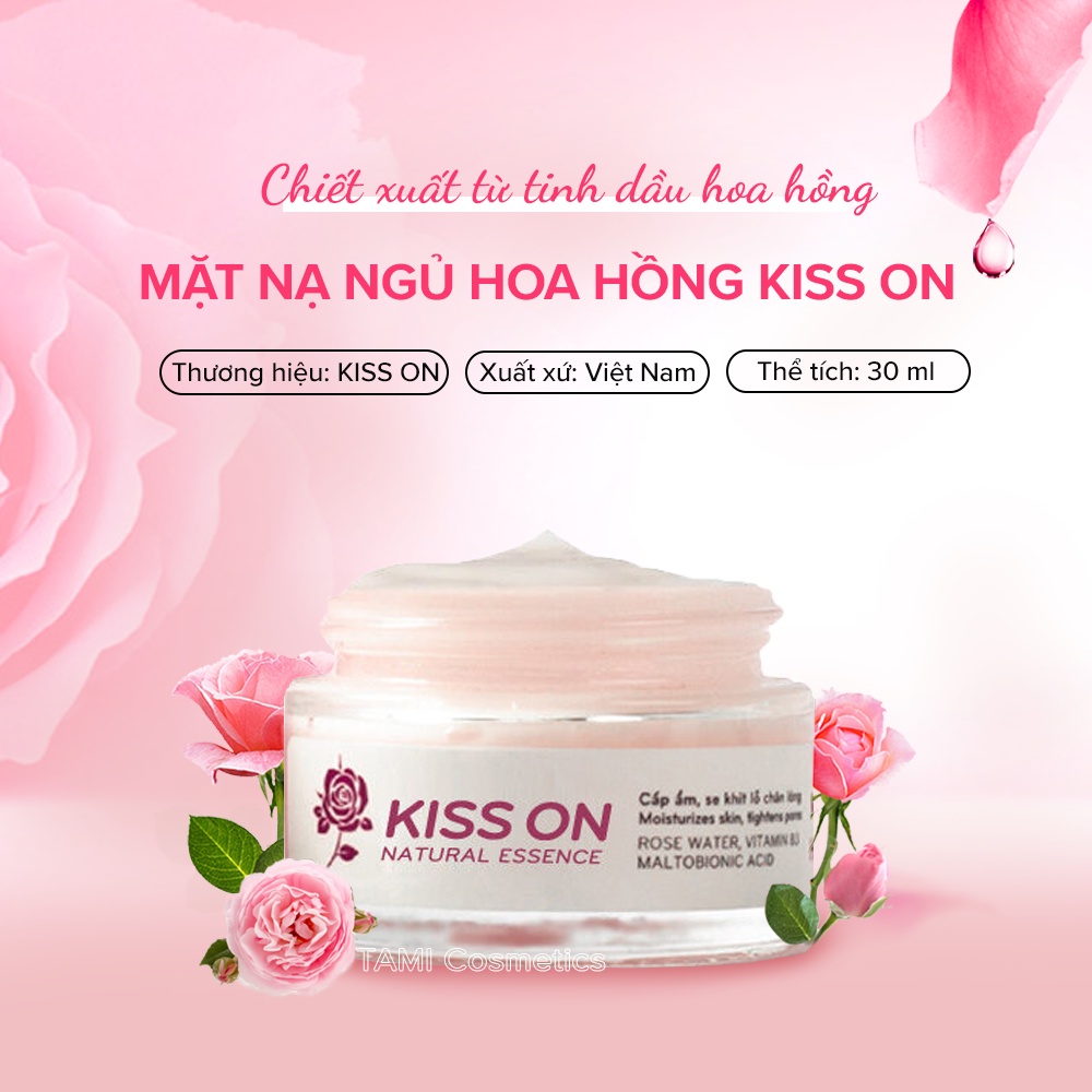 Mặt nạ ngủ hoa hồng KISS ON cấp ẩm chuyên sâu, da sáng hồng rạng rỡ kisson 30ml TM-KI-MN01