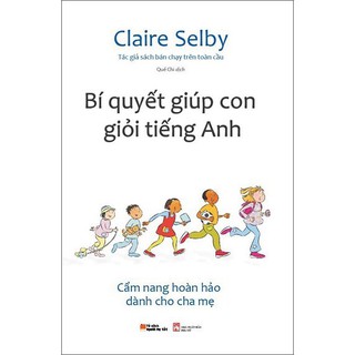 Sách - Bí Quyết Giúp Con Giỏi Tiếng Anh