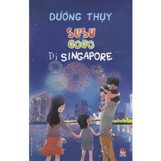Susu Và Gogo Đi Singapore