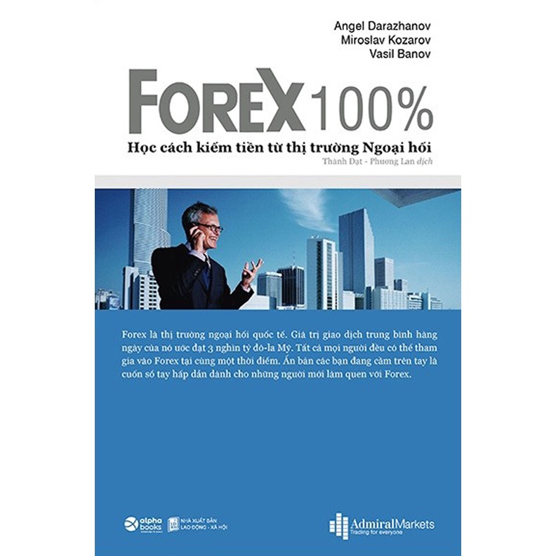 Sách - FOREX 100% Học Cách Kiếm Tiền Trên Thị Trường