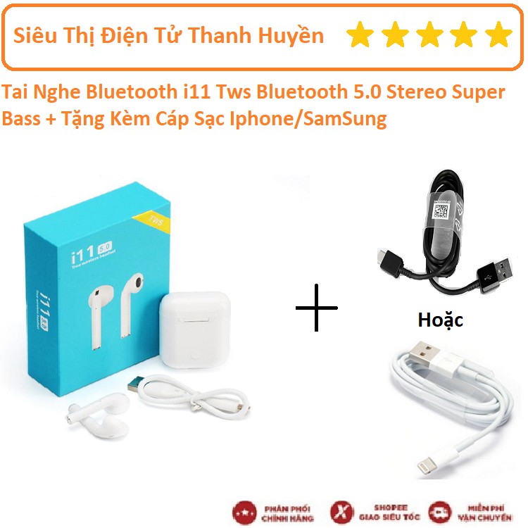 Tai Nghe Bluetooth i11 Tws Bluetooth 5.0 Stereo Super Bass + Tặng Kèm Cáp Sạc Iphone/SamSung
