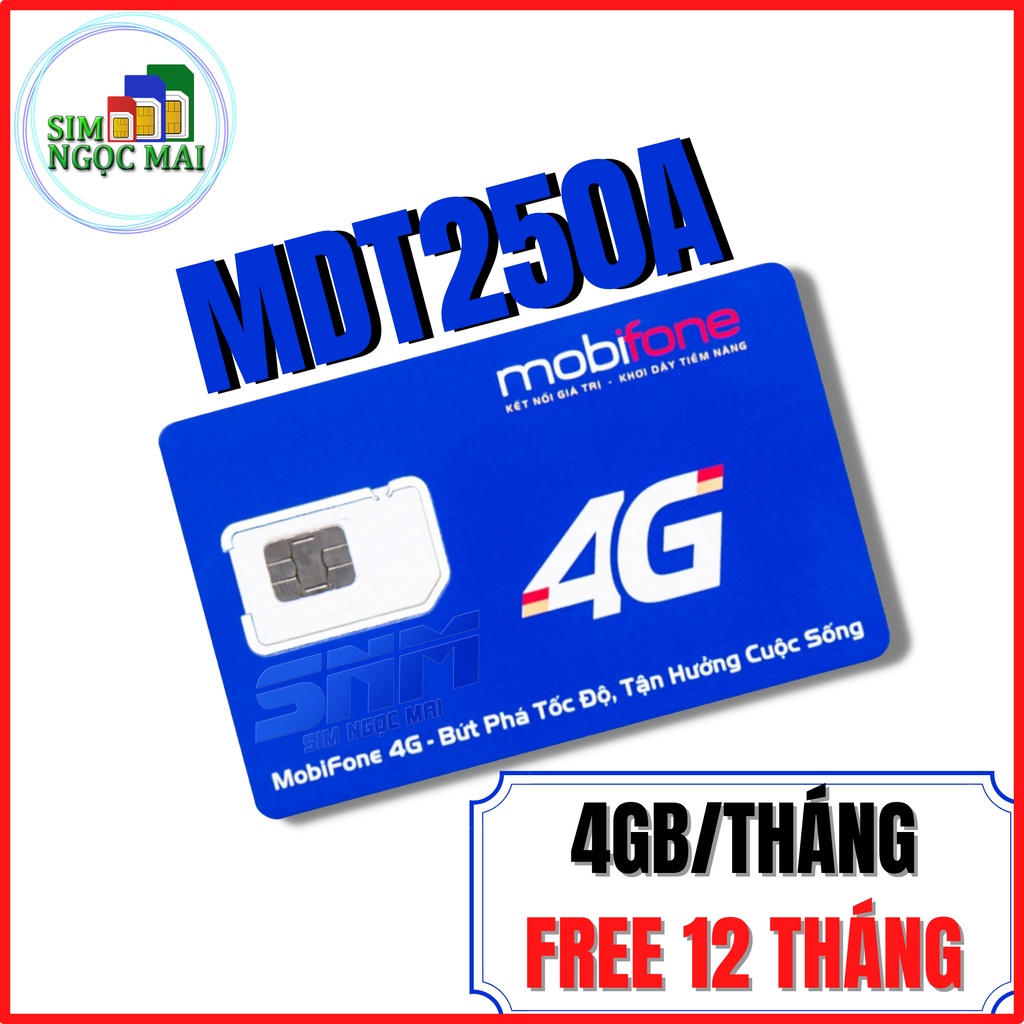 SIM 4G MOBIFONE TRỌN GÓI 1 NĂM MDT250A - CS6N - 6GB/NGÀY - 1080GB DATA TỐC ĐỘ CAO - SIM NGỌC MAI