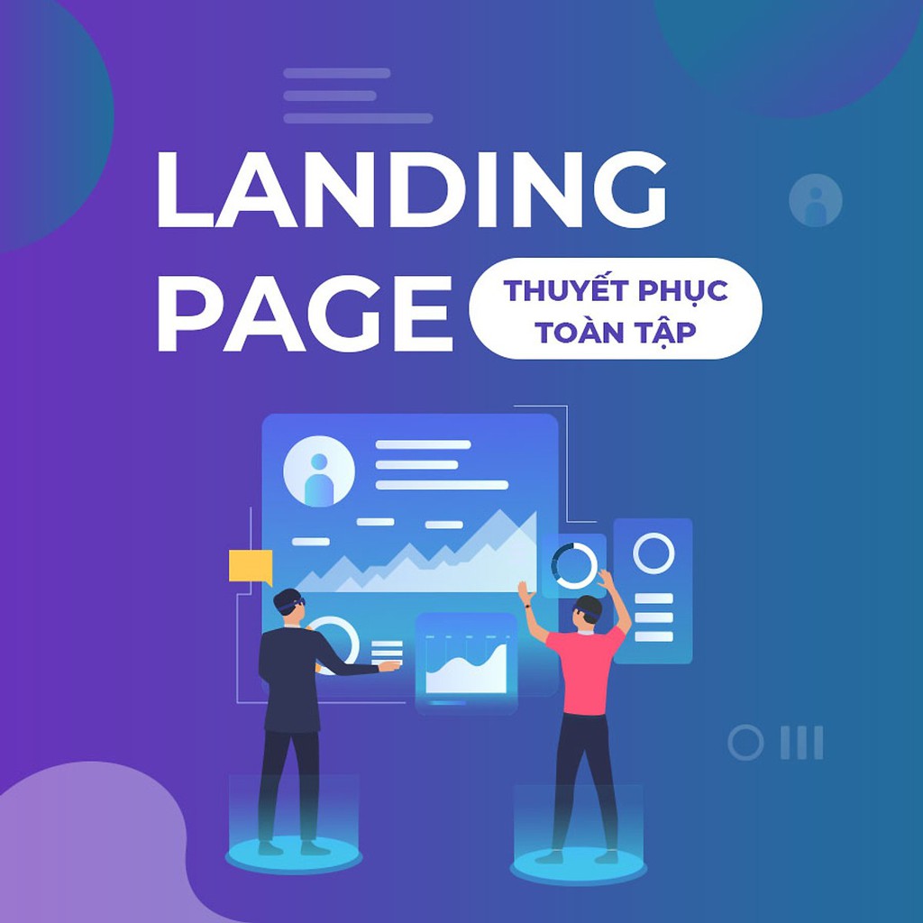 [Voucher-Khóa Học Online] Thuyết phục toàn tập bằng Landing page - Toàn quốc - HereEast