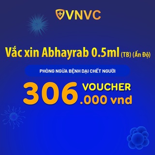 Toàn quốc [Voucher giấy] Vắc xin Abhayrab 0.5ml - TB (Ấn Độ) tại VNVC phòng bệnh dại