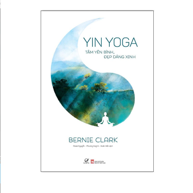 Sách Yin Yoga – Tâm yên bình, đẹp dáng xinh