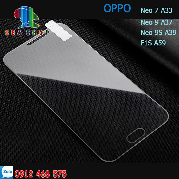 Kính cường lực OPPO Neo 9S (A39), A37, Neo 7 A33, F1s A59 - Độ cứng 9H - Chống xước chống vỡ cho màn hình