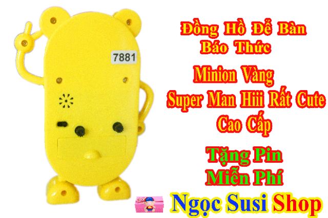 ĐỒNG HỒ MINION VÀNG SUPER MAN HII RẤT CUTE - DÙNG ĐỂ BÀN BÁO THỨC