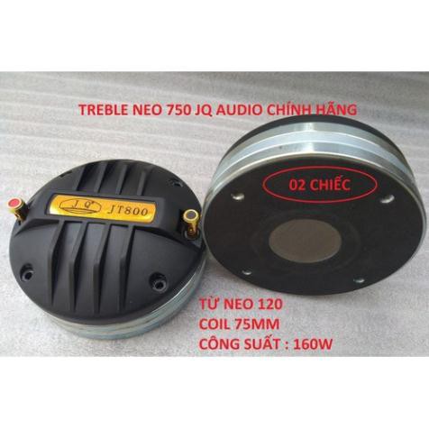 TREBLE TỪ NEO 750 NGUYÊN KHỐI CAO CẤP  - GIÁ 1 CẶP