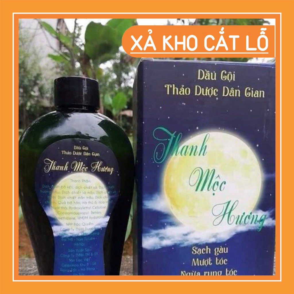 [ HOT ] DẦU GỘI THẢO DƯỢC DÂN GIAN THANH MỘC HƯƠNG SẠCH GÀU, MƯỢT TÓC, NHANH MỌC TÓC