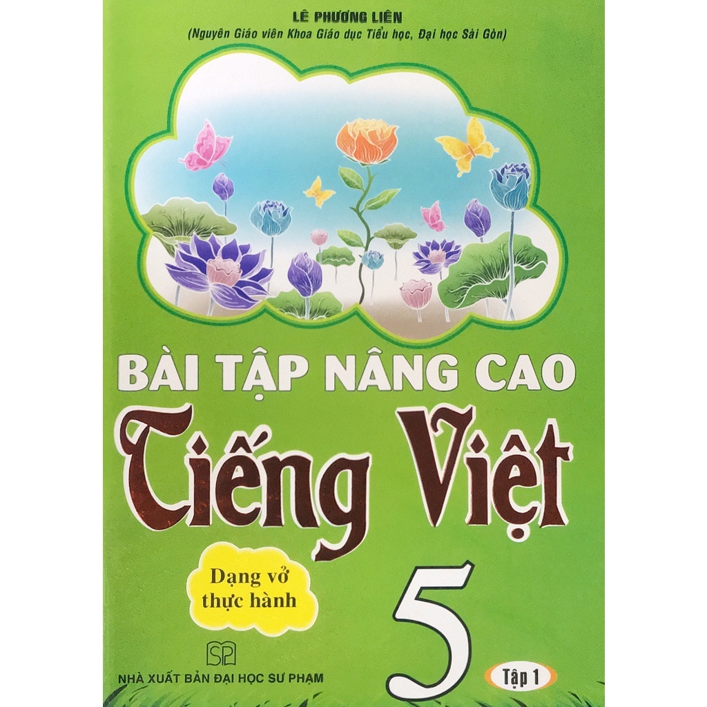 Sách - Bài Tập Nâng Cao Tiếng Việt Lớp 5 Tập 1 - Dạng Vở Thực Hành