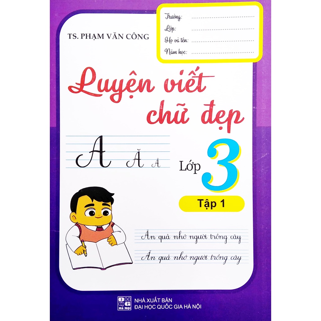Sách Luyện Viết Chữ Đẹp Lớp 3 - Tập 1