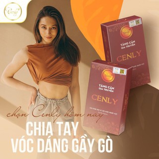 Tăng cân cenly❤️ Tặng quà❤️ tang can Cenly, tăng kí tự nhiên, bất chấp cơ địa, sản phẩm không phải là thuốc