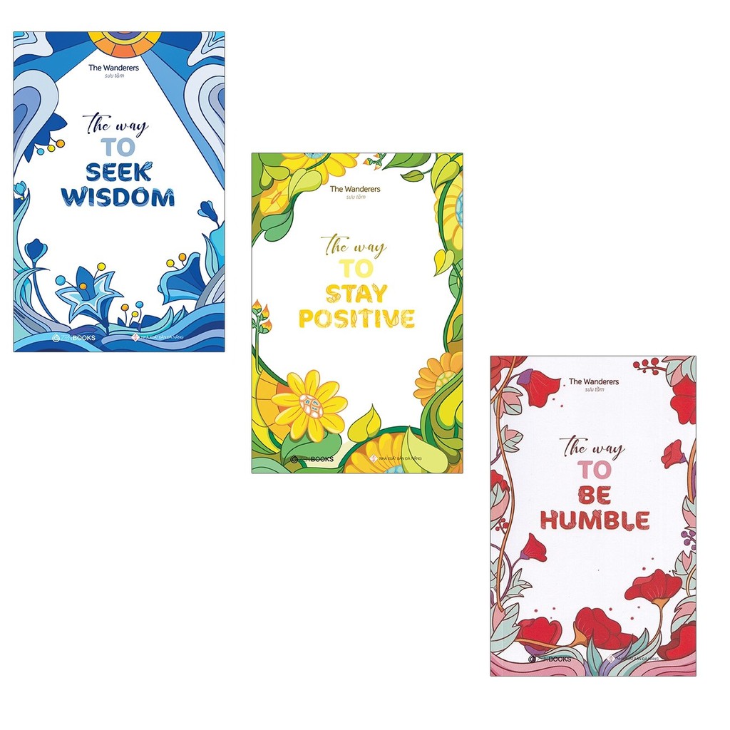 Sách Zenbooks - Combo The Way To Be Seek Wisdom + The Way To Stay Positive + The Way To Be Humble ( Bộ 3 cuốn)